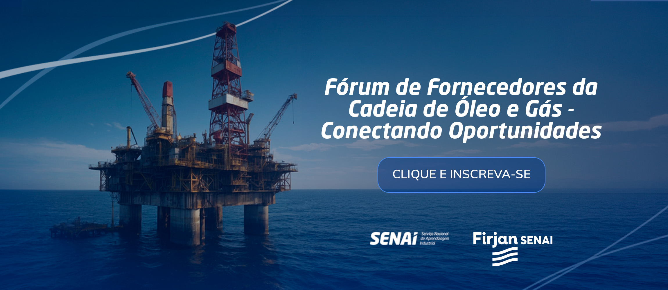 Fórum de Fornecedores da Cadeia de Óleo e Gás - Conectando Oportunidades